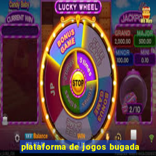 plataforma de jogos bugada